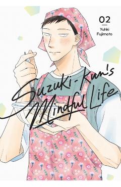 Suzuki-Kun's Mindful Life, Vol. 2 - Yuhki Fujimoto
