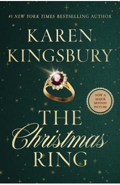 The Christmas Ring: A Holiday Romance - Karen Kingsbury