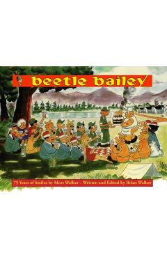 Mort Walker's Beetle Bailey: 75 Years of Smiles - Brian Walker