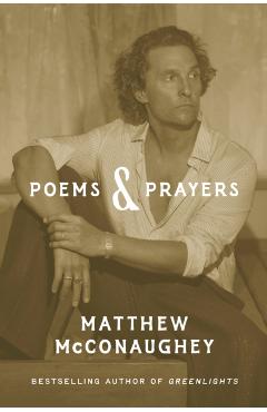 Poems & Prayers - Matthew Mcconaughey