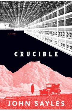 Crucible - John Sayles