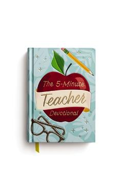 The 5-Minute Teacher Devotional -