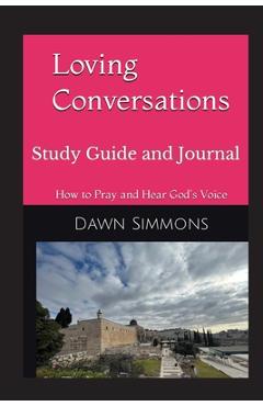 Loving Conversations Study Guide and Journal - Dawn Simmons