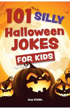 101 Silly Halloween Jokes for Kids -