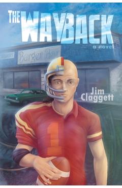 The Way Back - Jim Claggett