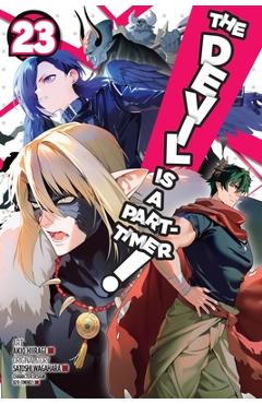 The Devil Is a Part-Timer!, Vol. 23 (Manga) - Satoshi Wagahara