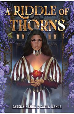 A Riddle of Thorns - Sarena Nanua
