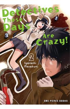 Detectives These Days Are Crazy! Vol. 2