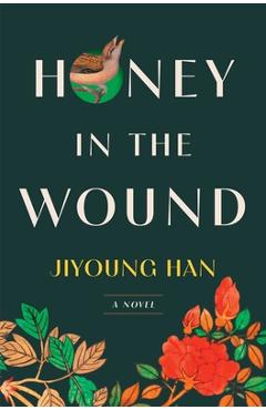 Honey in the Wound - Jiyoung Han