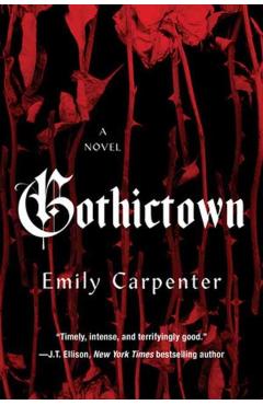 Gothictown - Emily Carpenter