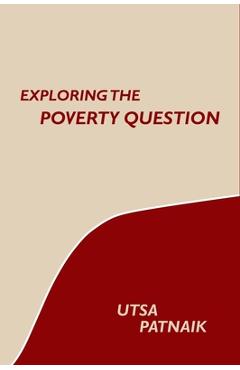 Exploring the Poverty Question - Utsa Patnaik