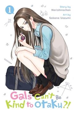 Gals Can't Be Kind to Otaku?!, Vol. 1 -