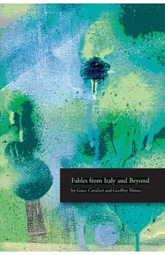 Fables from Italy and Beyond - Grace Cavalieri