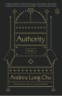 Authority: Essays - Andrea Long Chu