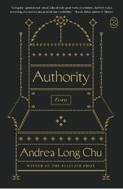Authority: Essays - Andrea Long Chu
