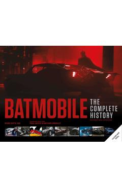 Batmobile: The Complete History [Revised and Expanded] - Mark Cotta Vaz