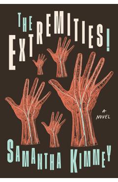 The Extremities! - Samantha Kimmey