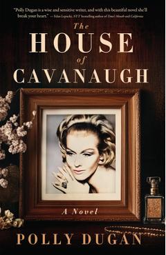 The House of Cavanaugh - Polly Dugan