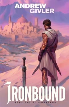 Ironbound: (Ironbound, Book 1) - Andrew Givler