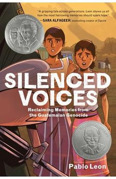 Silenced Voices: Reclaiming Memories from the Guatemalan Genocide - Pablo Leon