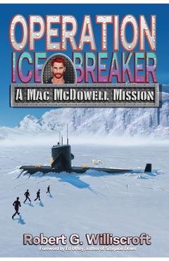 Operation Ice Breaker: A Mac McDowell Mission