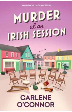 Murder at an Irish Session - Carlene O'connor