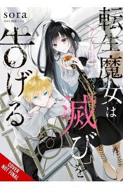 A Reincarnated Witch Spells Doom, Vol. 7 -
