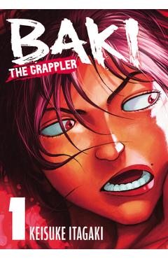 Baki the Grappler Vol.1 - Keisuke Itagaki