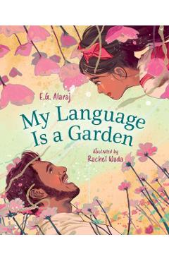 My Language Is a Garden - E. G. Alaraj