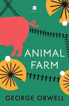 Animal Farm - George Orwell