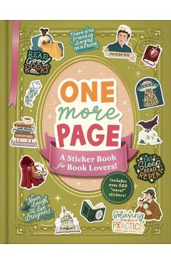 One More Page: A Sticker Book for Book Lovers! - Katie Hughes