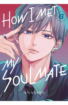 How I Met My Soulmate 6 -