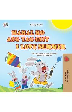 I Love Summer (Tagalog English Bilingual Children's Book) - Shelley Admont