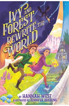 Ivy and Forest Rewrite the World - Hannah West