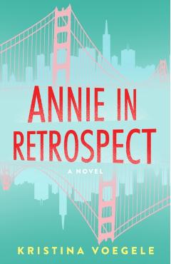 Annie in Retrospect - Kristina Voegele