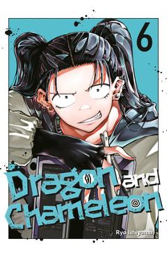 Dragon and Chameleon 06 - Ryo Ishiyama