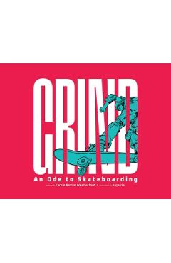 Grind: An Ode to Skateboarding - Carole Boston Weatherford