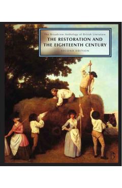 The Broadview Anthology of British Literature Volume 3: The Restoration and the Eighteenth Century - Second Edition