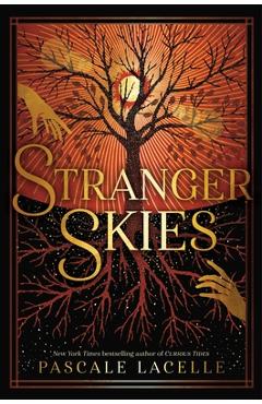 Stranger Skies - Pascale Lacelle