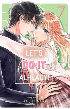 Let\'s Do It Already!, Vol. 7 - Aki Kusaka