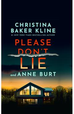 Please Don\'t Lie: A Thriller - Christina Baker Kline