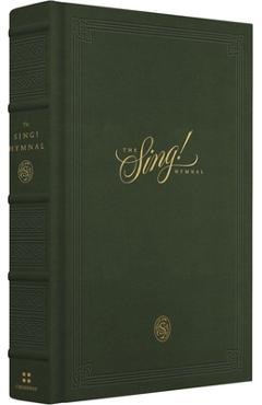 The Sing! Hymnal (Cloth Over Board, Green)