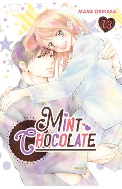Mint Chocolate, Vol. 13: Volume 13 - Mami Orikasa