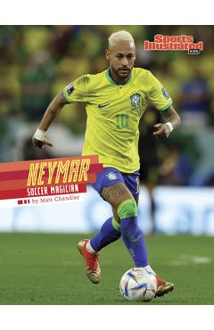 Neymar: Soccer Magician - Matt Chandler