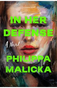 In Her Defense - Philippa Malicka
