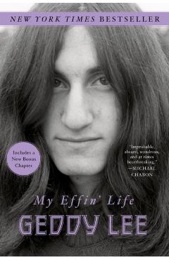 My Effin' Life - Geddy Lee