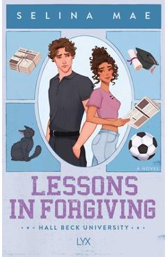 Lessons in Forgiving - Selina Mae