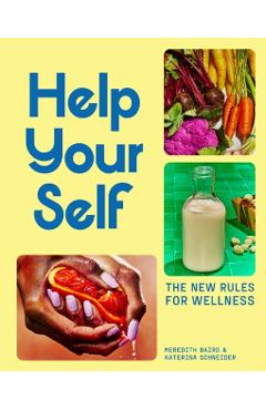 Help Your Self: The New Rules for Wellness - Meredith Baird