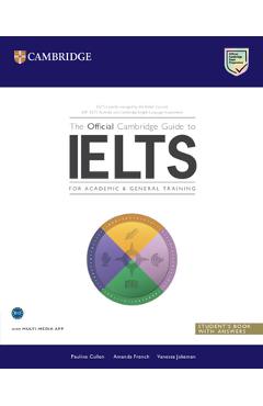 The Official Cambridge Guide to Ielts Student's Book with Answers - Pauline Cullen