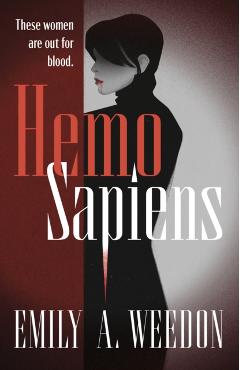 Hemo Sapiens - Emily A. Weedon